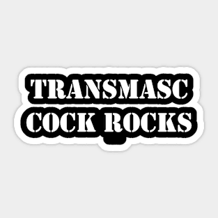 transmasc cock rocks Sticker